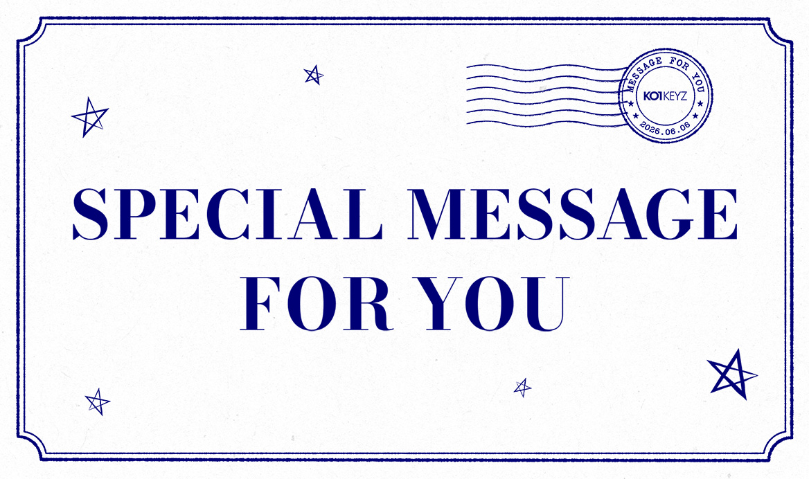 KO1KEYZ SPECIAL MESSAGE FOR YOU